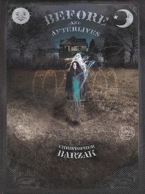 cover image of Before and Afterlives